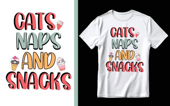 Cats, Naps and Snacks: A Cozy T-Shirt Design for Every Occasion
