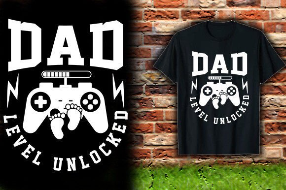 Dad Level Unlocked: The Perfect T-Shirt Design for Father's Day