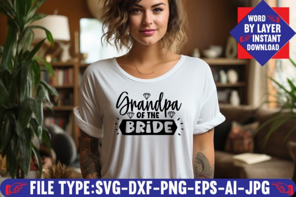 Grandpa of the Bride Svg Design: A Heartfelt Touch for Wedding Crafts
