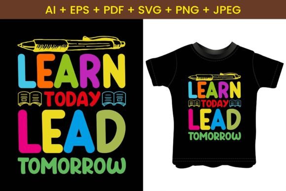 Learn Today Lead Tomorrow: A Colorful Motivational Design