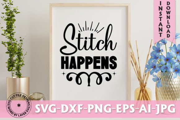 Stitch Happens SVG: A Crafter's Secret for Polished Projects